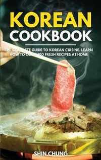 Abbildung von: Korean Cookbook - James Farrel Publy Agent