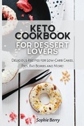 Cover: Keto Cookbook for Desserts Lovers - James Farrel Publy Agent