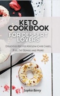 Cover: Keto Cookbook for Desserts Lovers - James Farrel Publy Agent