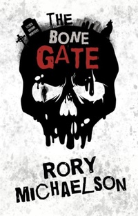 Enlarge image Cover: The Bone Gate (Lesser Known Monsters, #2) - Rory Michaelson