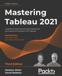 Enlarge image Cover: Mastering Tableau 2021 - Packt Publishing