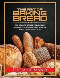 Enlarge image Cover: The Art of Baking Bread - James Farrel Publy Agent