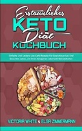 Cover: Erstaunliches Keto-Diaet-Kochbuch - Healthy Food Publishing