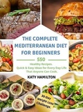 Cover: The Complete Mediterranean Diet for Beginners - Katy Hamilton