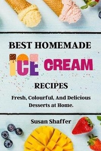 Enlarge image Cover: Best Homemade Ice Cream Recipes - Susan Shaffer