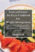 Cover: Lean and Green Air Fryer Cookbook For Weight Management - Lean&greenrecipes