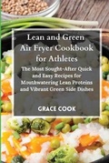Cover: Lean and Green Air Fryer Cookbook for Athletes - Lean&greenrecipes