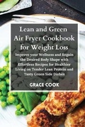 Cover: Lean and Green Air Fryer Cookbook for Weight Loss - Lean&greenrecipes