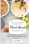 Cover: The Ultimate Guide to Plant-Based Breakfast - Dave Ingram