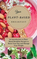 Cover: Your Plant-Based Diet Breakfast - Dave Ingram