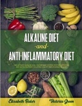 Cover: Alkaline Diet and Anti-Inflammatory Diet - Elizabeth Baker, Victoria Green