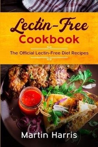 Enlarge image Cover: Lectin-Free Cookbook - Martin Harris