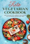 Cover: Keto Vegetarian Cookbook - David Mandel