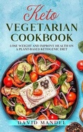 Cover: Keto Vegetarian Cookbook - David Mandel