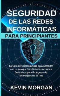 Abbildung von: Seguridad de las Redes Informaticas para Principiantes - Computer Publishing