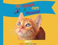 Enlarge image Cover: The Kittens and Cats Behavior Part 1 - Kitten Puppy Kids Press