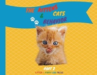 Enlarge image Cover: The Kittens and Cats Behavior Part 2 - Kitten Puppy Kids Press