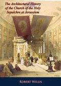 Cover: Architectural History of the Church of the Holy Sepulchre at Jerusalem - Barakaldo Books