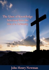 Enlarge image Cover: Uses of Knowledge Selections from the Idea of a University - Barakaldo Books