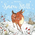 Cover: Snow Still - Nosy Crow Ltd
