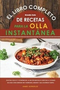 Cover: El Libro Completo de Recetas para la Olla Instantanea - Isabel Gonzalez