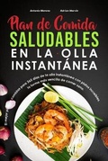 Cover: Plan de comidas saludables en la olla instantanea - Antonio Moreno