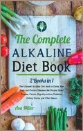 Cover: The Complete Alkaline Diet Book - Ava Miller