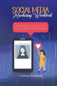 Abbildung von: Social Media Marketing Workbook - Charles Edwards