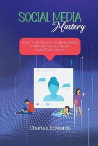 Abbildung von: Social Media mastery - Charles Edwards