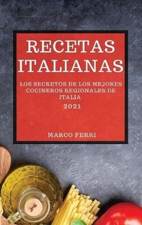Abbildung von: Recetas Italianas 2021 (Italian Cookbook 2021 Spanish Edition) - Marco Ferri