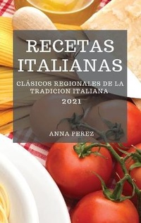 Abbildung von: Recetas Italianas 2021 (Italian Cookbook 2021 Spanish Edition) - Anna Perez
