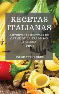 Abbildung von: Recetas Italianas 2021 (Italian Cookbook 2021 Spanish Edition) - Jorge Fernandez