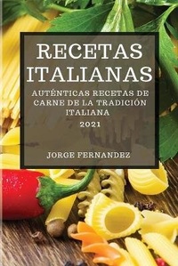 Abbildung von: Recetas Italianas 2021 (Italian Cookbook 2021 Spanish Edition) - Jorge Fernandez