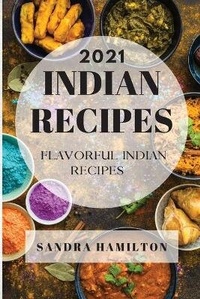 Enlarge image Cover: Indian Recipes 2021 - Sandra Hamilton