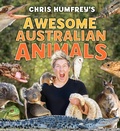 Cover: Chris Humfrey's Awesome Australian Animals - Reed New Holland