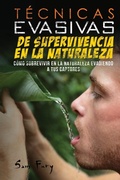 Cover: Tecnicas Evasivas de Supervivencia en la Naturaleza - SF Nonfiction Books
