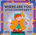 Cover: Where Are You Little Tooth Fairy? - Owlet Press