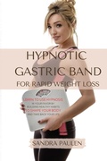 Abbildung von: Gastric Band Hypnosis for Rapid Weight Loss - Sandra Paulen