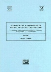 Enlarge image Cover: Management and Control of Production and Logistics 2004 - Elsevier