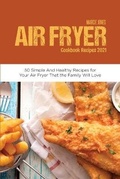 Cover: Air Fryer Cookbook Recipes 2021 - Viem Ltd