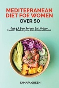 Cover: Mediterranean Diet for Women Over 50 - Shanti Distribution