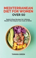 Cover: Mediterranean Diet for Women Over 50 - Shanti Distribution