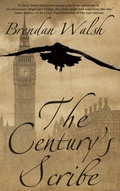 Cover: The Century's Scribe - BLACK ROSE WRITING