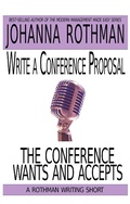 Cover: Write a Conference Proposal the Conference Wants and Accepts - Practical Ink