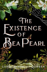 Enlarge image Cover: The Existence of Bea Pearl - Owl Hollow Press, LLC