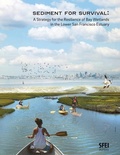 Cover: Sediment for Survival - San Francisco Estuary Institute