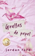 Cover: Grullas de Papel - Forever Love Publishing Ltd
