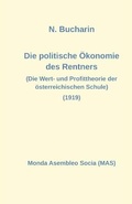 Cover: Die politische OEkonomie des Rentners - Monda Asembleo Socia