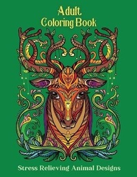 Abbildung von: Adult Coloring Book, Stress Relieving Animal Designs - Sven Humbot