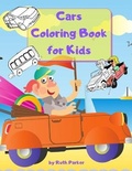 Cover: Cars Coloring Book for Kids - Ruth Parker